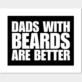 Dads with Beards Are Better Posters and Art